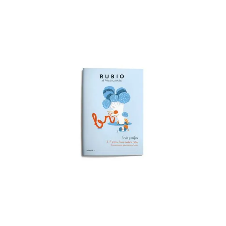CUADERNO RUBIO ORTOGRAFIA 6-7 AÑOS PARA SABER MAS