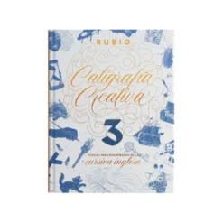 LIBRO DE CALIGRAFIA RUBIO CREATIVA 3 MANUAL PARA ENAMORADOS DE LA CURSIVA INGLESA 120 PAGINAS TAPA DURA